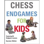 Chess Endgames for Kids 9781910093610