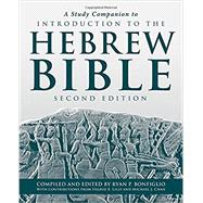 A Study Companion to Introduction to the Hebrew Bible 9781451483611