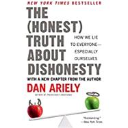 The Honest Truth About Dishonesty 9780062183613