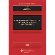 Commentaries and Cases on the Law of Business Organization 9781454813613