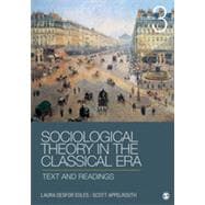 Sociological Theory in the Classical Era 9781452203614