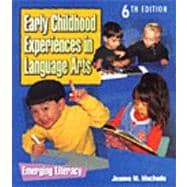 Early Childhood Experiences in Language Arts : Emerging Literacy
