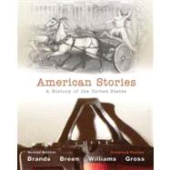 American Stories A History of The United States, Combined Volume 9780205243617