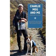 Charlie, Meg and Me 9781908373618