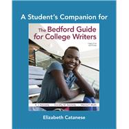 A Student's Companion for the Bedford Guide for College Writers 9781319263621