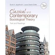 Classical and Contemporary Sociological Theory 9781452203621