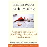 The Little Book of Racial Healing 9781680993622