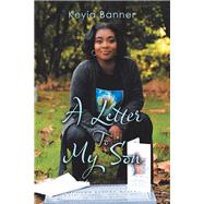 A Letter to My Son 9781532093623
