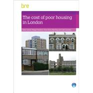 The Cost of Poor Housing in London 9781848063624