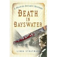 Death in Bayswater 9780750963626