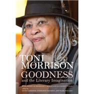 Goodness and the Literary Imagination 9780813943626