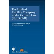 The Limited Liability Company under German Law (the GmbH) 9781787423626