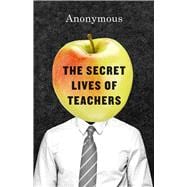 The Secret Lives of Teachers 9780226313627