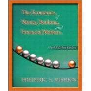 The Economics of Money, Banking, and Financial Markets 9780321113627