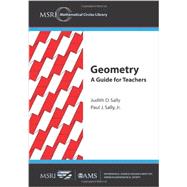 Geometry : A Guide for Teachers 9780821853627