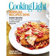 Cooking Light Annual Recipes 2015 9780848743628