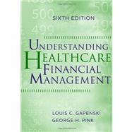 Understanding Healthcare Financial Management 9781567933628