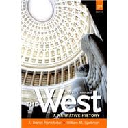 The West A Narrative History, Volume Two: 1400 to the Present with NEW MyHistoryLab with eText -- Access Card Package 9780205233632
