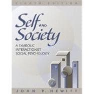 Self and Society : A Symbolic Interactionist Social Psychology