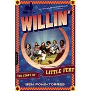 Willin': The Story of Little Feat 9780306823633