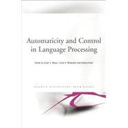 Automaticity and Control in Language Processing 9780415653633