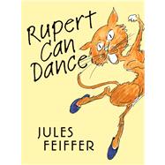 Rupert Can Dance 9780374363635