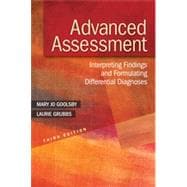 Advanced Assessment: Interpreting Findings and Formulating Differential Diagnoses 9780803643635