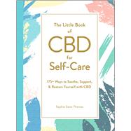 The Little Book of Cbd for Self-care 9781507213636