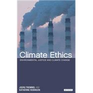 Climate Ethics Environmental Justice and Climate Change 9781780763637