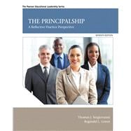 The Principalship A Reflective Practice Perspective with Enhanced Pearson eText -- Access Card Package 9780133833638