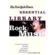 New York Times Essential Library: Rock Music 9780805073638
