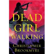 Dead Girl Walking 9780802123640