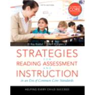 Strategies for Reading Assessment and Instruction: In a Common Core Era, Loose-Leaf Version with Pearson eText -- Access Card Package, 5/e 9780133783643