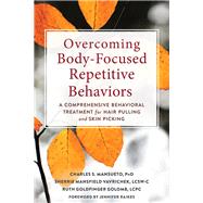 Overcoming Body-focused Repetitive Behaviors 9781684033645