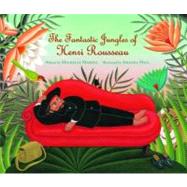 The Fantastic Jungles of Henri Rousseau 9780802853646