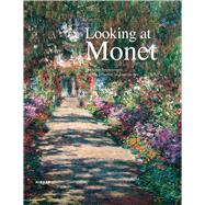 Looking at Monet: The Great Impressionist and His Influence on Austrian Art 9783777423647