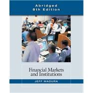 Financial Markets and Institutions, Abridged Edition (with Stock Coupon) 9780324593648