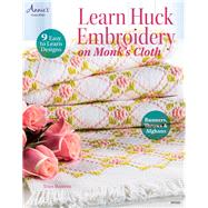 Learn Huck Embroidery on Monk's Cloth 9781573673648