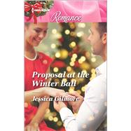 Proposal at the Winter Ball 9780373743650