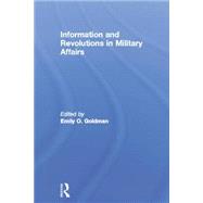 Information and Revolutions in Military Affairs 9781138873650