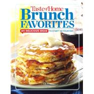 Taste of Home Brunch Favorites: 201 Delicious Ideas to Start Your Day 9781617653650