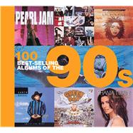 100 Best-selling Albums of the 90s 9781684123650