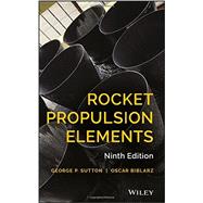 Rocket Propulsion Elements 9781118753651