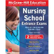 McGraw-Hill Education Nursing School Entrance Exams, Third Edition 9781260453652
