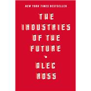 The Industries of the Future 9781476753652