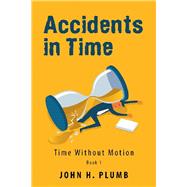 Accidents in Time 9781796073652