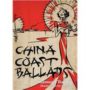 China Coast Ballads 9789888273652