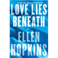 Love Lies Beneath A Novel 9781476743653