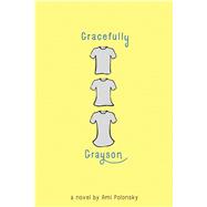 Gracefully Grayson 9781484723654