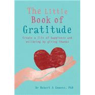 The Little Book of Gratitude 9781856753654